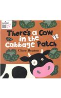 There's a Cow in the Cabbage Patch: (English)
