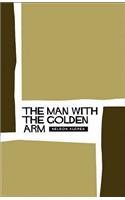 The Man With the Golden Arm