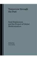 Tomorrow Through the Past: Neal Stephenson and the Project of Global Modernization