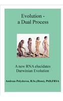 Evolution - A Dual Process