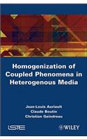 Homogenization of Coupled Phenomena in Heterogenous Media
