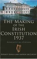 The Making of the Irish Constitution, 1937