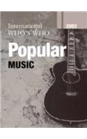 International Whos Who Popular Music 2002