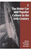 The Motor Car and Popular Culture in the Twentieth Century