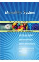 Monolithic System A Complete Guide - 2020 Edition