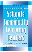 Transforming Schools into Community Learning Centers