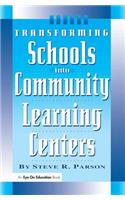 Transforming Schools Into Community Learning Centers