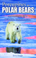 Porcupines to Polar Bears