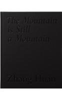 Zhang Huan: The Mountain Is Still a Mountain
