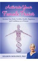 Activate Your Female Power