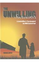 The Unwilling Survivor