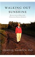 Walking Out Into the Sunshine