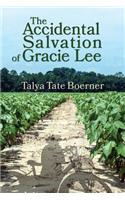 The Accidental Salvation of Gracie Lee