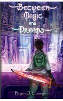 Between Magic and Dreams