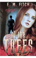 Of the Trees