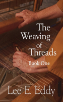 Weaving of Threads, Book One