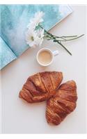 Croissants and Coffee on a Weekend Morning Journal: 150 Page Lined Notebook/Diary