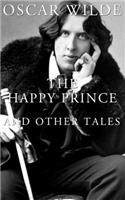 The Happy Prince And Other Tales