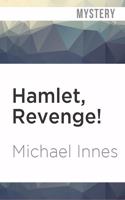 Hamlet, Revenge!