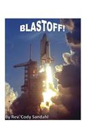 Blast Off!