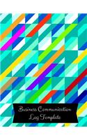 Business Communication Log Template: Manager communication Log Book Paperback - February 26, 2018