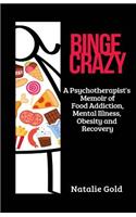 Binge Crazy