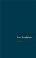 Entre deux éclipses