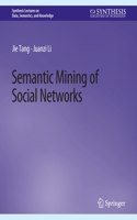 Semantic Mining of Social Networks