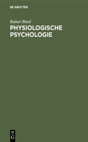 Physiologische Psychologie