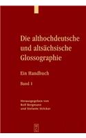 Die Althochdeutsche Und Altsächsische Glossographie