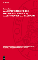 Allgemeine Theorie Der Gaussschen Summen in Algebraischen Zahlkörpern