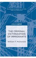 Criminal Victimization of Immigrants
