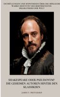 Shakespeare oder Pseudonym? Die geheimen Autoren hinter den Klassikern