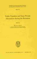 Public Transfers and Some Private Alternatives During the Recession