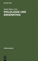 Philologie Und Erkenntnis