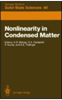 Nonlinearity in Condensed Matter: Proceedings of the Sixth Annual Conference, Center for Nonlinear Studies, Los Alamos, New Mexico, 5-9 May, 1986
