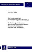 Der Transzendentalphaenomenologische Idealismus