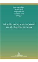 Kultureller Und Sprachlicher Wandel Von Wertbegriffen in Europa