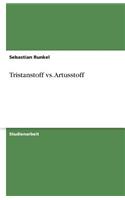 Tristanstoff vs. Artusstoff