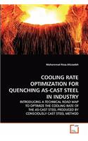 Cooling Rate Optimization for Quenching As-Cast Steel in Industry