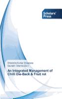 Integrated Management of Chilli Die-Back & Fruit rot