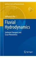 Fluvial Hydrodynamics: Hydrodynamic and Sediment Transport Phenomena(GeoPlanet: Earth and Planetary Sciences)
