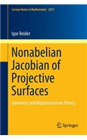 Nonabelian Jacobian of Projective Surfaces