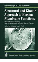 Structural and Kinetic Approach to Plasma Membrane Functions