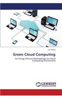 Green Cloud Computing