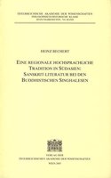 Eine Regionale Hochsprachliche Tradition in Sudasien: Sanskrit-Literatur Bei Den Buddhistischen Singhalesen