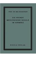 Die Wiener Medizinische Schule Im Vormärz