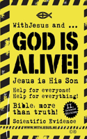 WithJesus and ... God is alive!