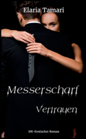Messerscharf - Vertrauen