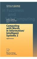 Computing with Words in Information/Intelligent Systems 2